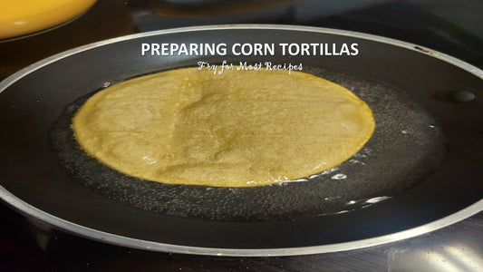 PREPARING CORN TORTILLAS FOR RECIPES